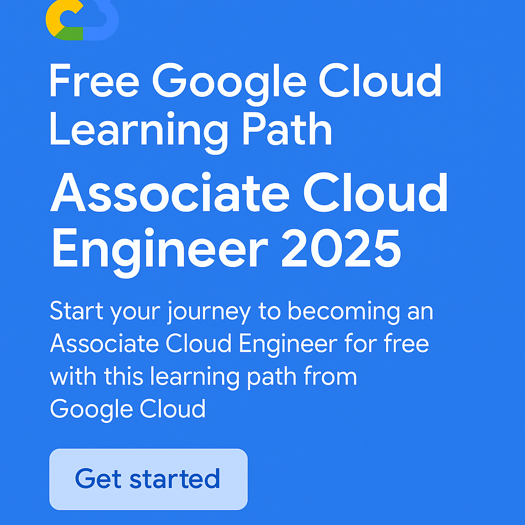 Free Google Cloud Learning Path Associate Cloud Engineer 2025